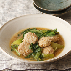 鶏ひきだんごとチンゲン菜のだし煮